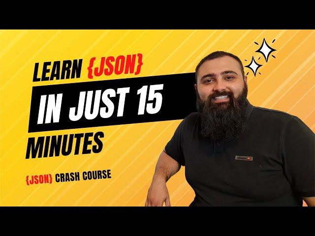 Learn JSON in Just 15 Minutes - JSON Crash Course