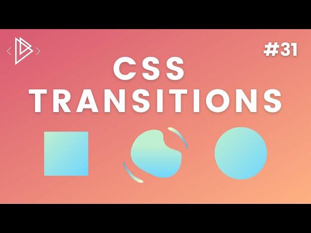 #31 CSS Transition Tutorial - CSS Full Tutorial