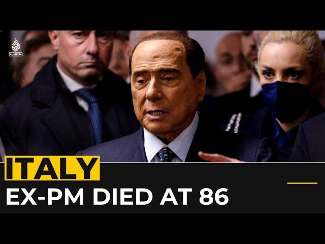 Italy’s Silvio Berlusconi dies after several bouts of illness