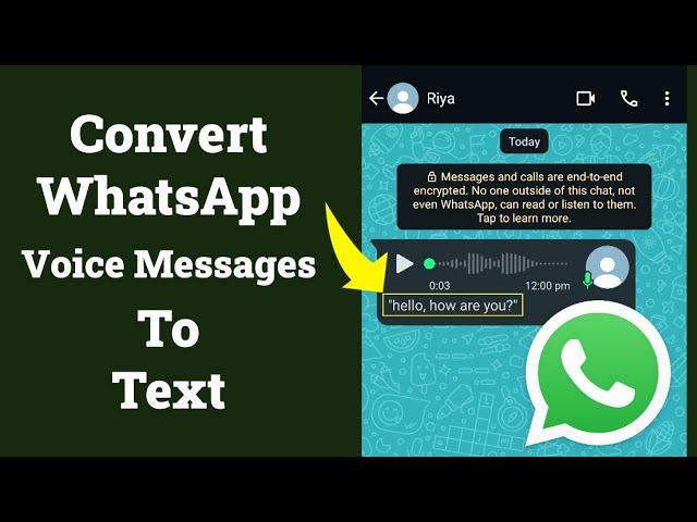 How to Convert WhatsApp Voice Message to Text