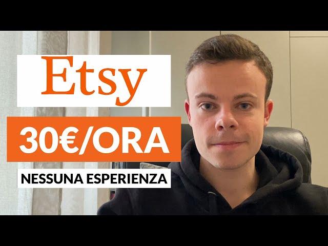 Come Guadagnare Con Etsy nel 2024 (Fare Soldi Online Metodi Per Principianti)