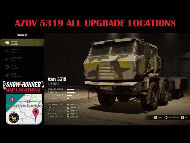 AZOV 5319 SNOWRUNNER ALL Upgrade Locations