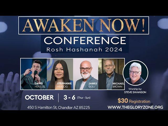 AWAKEN NOW CONF. 2024 (Fri. Oct 4, 10am) The Glory Zone, Chandler AZ (Gst Spkr Dr Michael Brown)