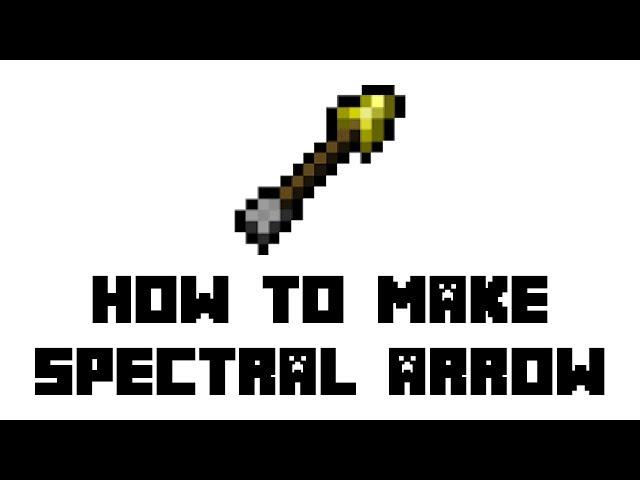 Minecraft Survival: How to Make Spectral Arrow