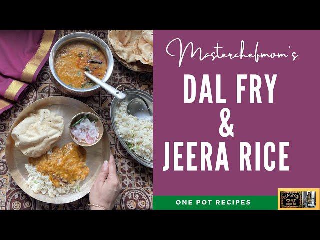 Restaurant Style Dal Fry | Dal Fry and Jeera Rice | One Pot Jeera Rice | Yellow Dal Tadka Recipe