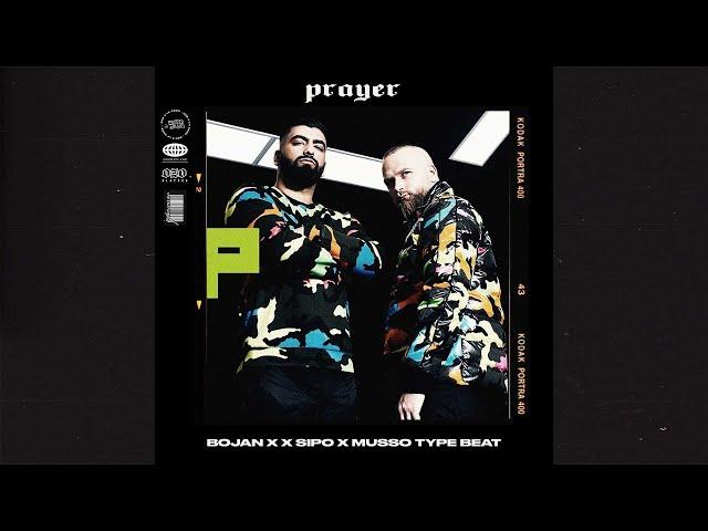 Bojan x Sipo x Musso Type Beat (Free)(2022) - Prayer