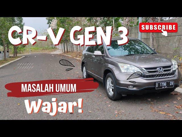 Honda CRV 2.4 tahun 2010. Problem wajar mobil ganteng umur 13 tahun