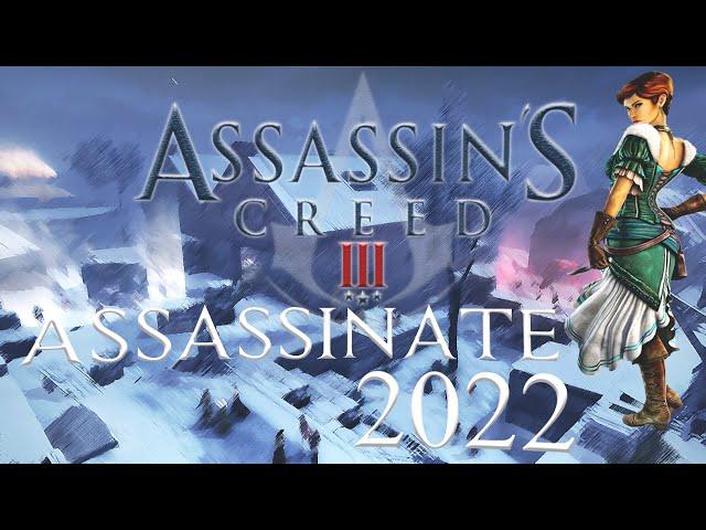 Assassin's Creed III Multiplayer: Assassinate 2022
