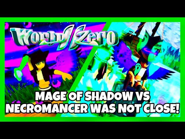 MAGE OF SHADOW VS NECROMANCER WAS NOT EVEN CLOSE! | Roblox | [World Zero]