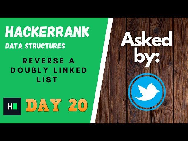 Reverse a Doubly Linked List - Solution EXPLAINED! || HackerRank || #DAY20