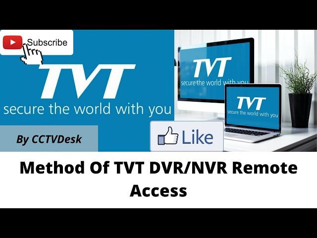 How To Make TVT DVR-NVR Remote Access Setup?