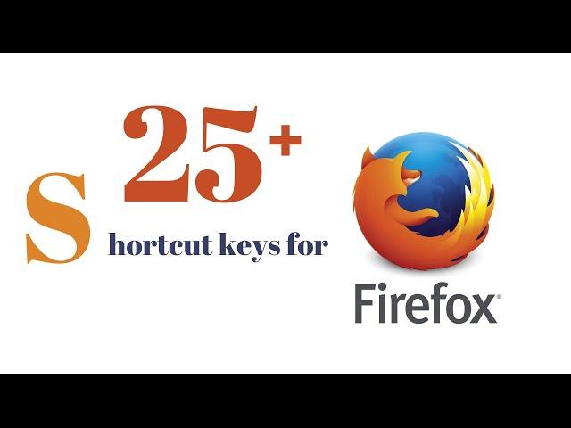 25 keyboard Shortcuts for Mozilla firefox browser #firefoxbrowser