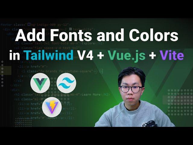 How to Add Custom Fonts and Colors in Tailwind CSS v4, Vue and Vite