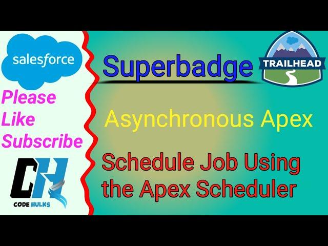 Schedule Jobs Using the Apex Scheduler || Asynchronous Apex