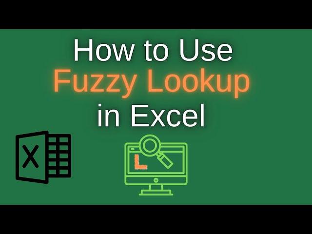 How to Use Microsoft Excel Fuzzy Lookup