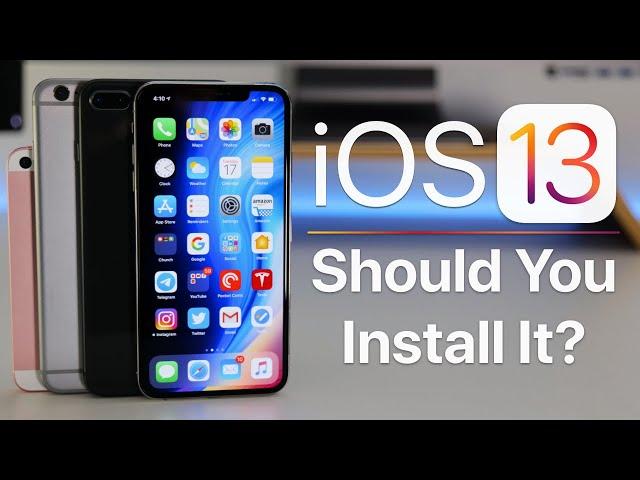 iOS 13 - Should You Install it?