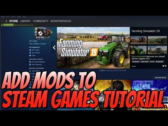 How To Add Mods To Steam Games Tutorial | Install Mods To Games In Your Steam Library