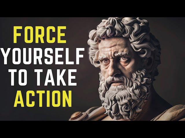 7 Lessons To FORCE Yourself To TAKE ACTION Stoic | Stoicism