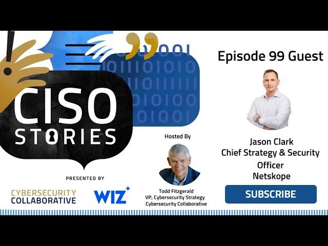 Build a Cybersecurity Vision and Strategy They Can Visualize  - Jason Clark - CSP 99