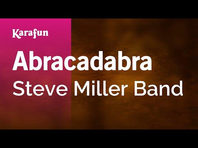 Abracadabra (Single Version) - Steve Miller Band | Karaoke Version | KaraFun