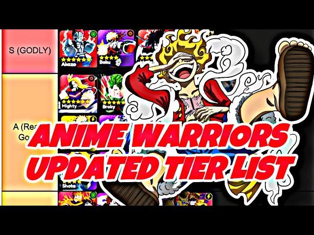 ANIME WARRIORS UPDATED TIER LIST