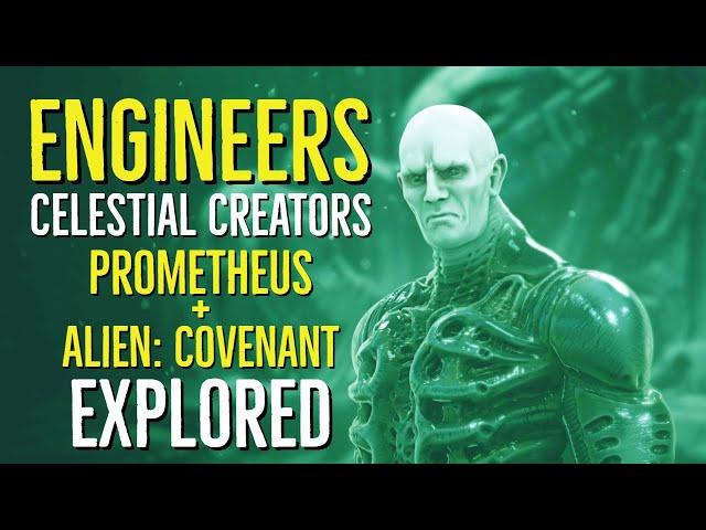 The Engineers (CELESTIAL CREATORS) Prometheus + Alien Covenant Explored