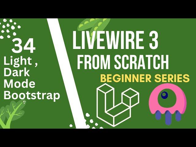 Bootstrap light and dark mode | Laravel Livewire 3 from Scratch