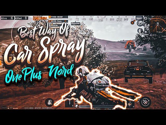 The Best Way Of Car Spray | OnePlus Nord PubG Montage | Smooth Extreme 60 FPS | NooB BhaskaR