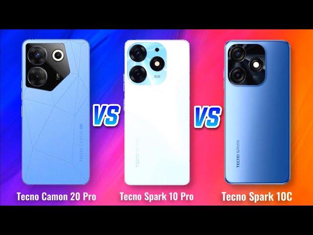 Tecno Camon 20 Pro vs Tecno Spark 10 Pro vs Tecno Spark 10C