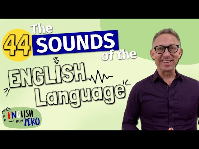 Beginner Course | The 44 sounds of the English Language