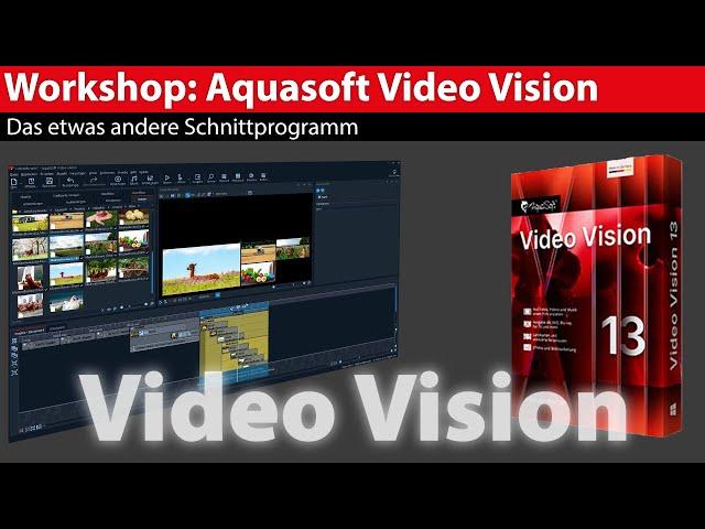 AquaSoft Video Vision: das Hybrid-Programm für Diashow und Videoschnitt