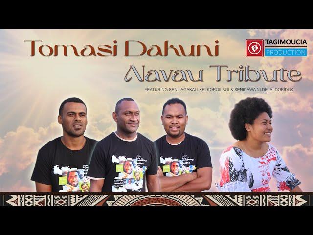 NAVAU TRIBUTE - Tomasi Dakuni (Official Music Video)