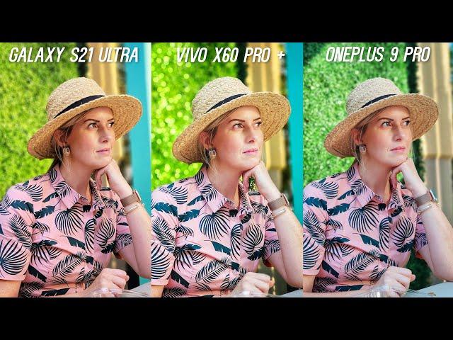 Galaxy S21 Ultra vs Vivo X60 Pro Plus vs OnePlus 9 Pro Camera Test Comparison