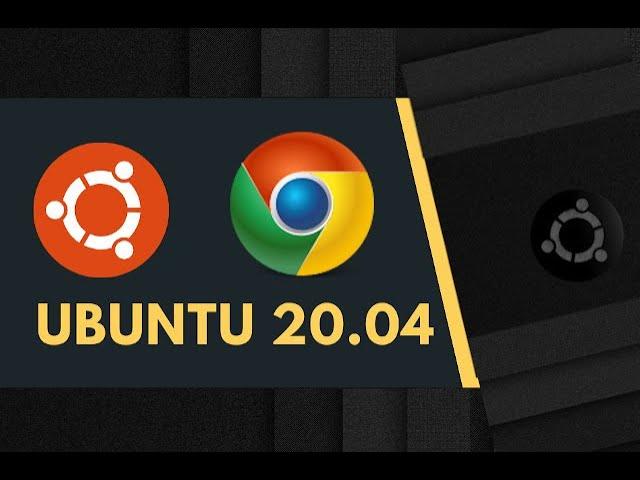 How to Install Latest Google Chrome on Ubuntu 20.04 LTS?