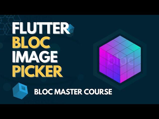 #7 Flutter Bloc Image Picker Tutorial | Flutter Bloc State Management Complete Course 2024