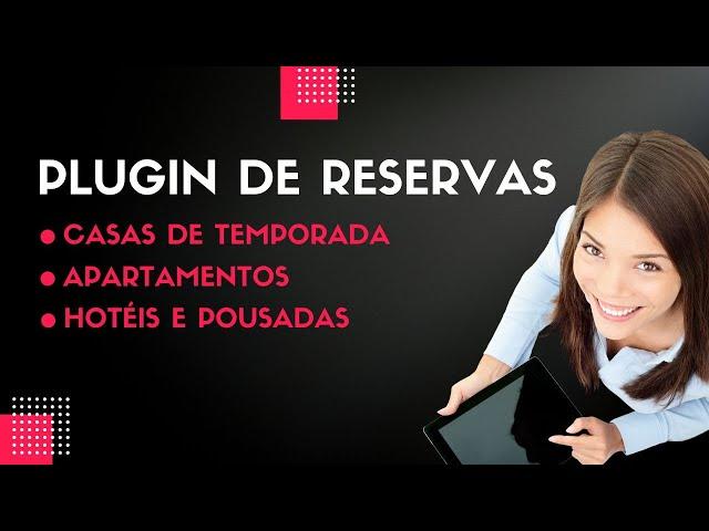 Plugin de Reservas para Wordpress (CASAS DE TEMPORADA, POUSADA, HOTEL)