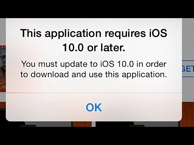 This Application Requires ios 10.0 or Later | Can’t See App In Appstore