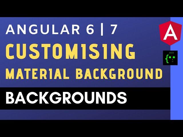 Customising Material Background Colour - Angular 6|7 - CodeWithSrini