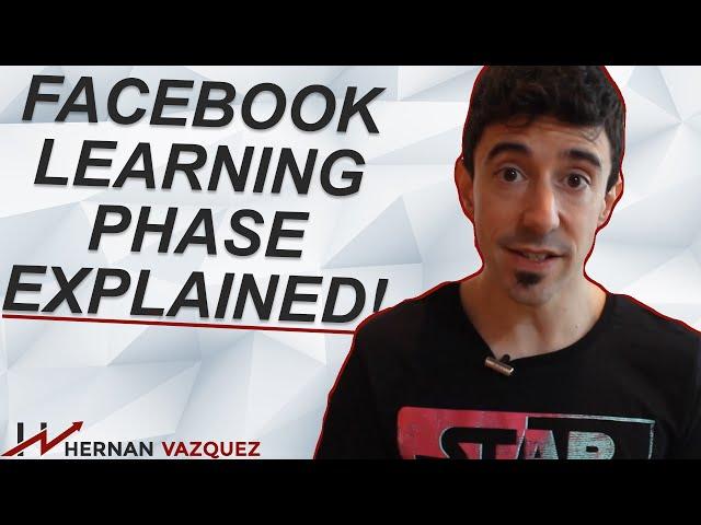 Facebook Ads Learning Phase Explained - Hernan Vazquez