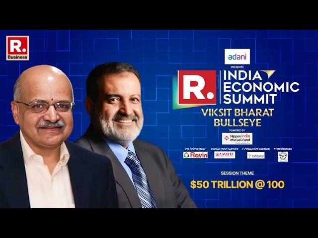 India Economic Summit: Mohandas Pai And BVR Subrahmanyam On $50 Trillion @100