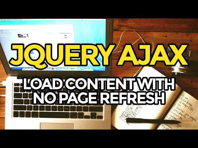 jQuery Tutorial: AJAX Load Content With No Page Refresh