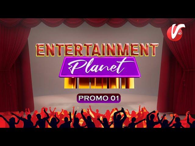 Entertainment Planet | Promo 01 | Coming Soon | Venus Entertainment