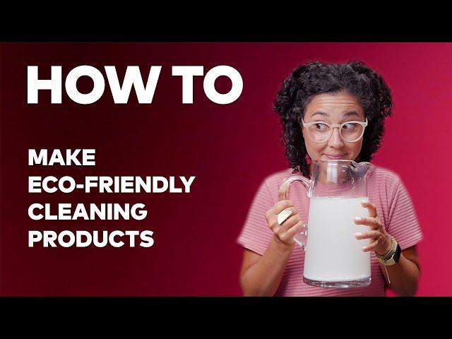 How to Make Natural Eco Friendly Cleaning Products at Home