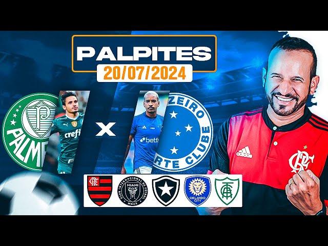 PALPITES DE FUTEBOL SÁBADO 20 07 2024 + BILHETE PRONTO 