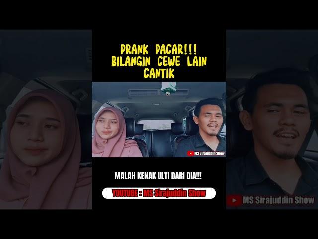 PRANK PACAR!!! BILANG CEWEK LAIN CANTIK DI DEPAN DIA AUTO KENA ULTI