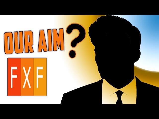 Why We Created FxForever? | FXF Aim