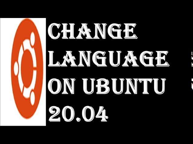 Change Ubuntu Display Language | How to Change Display Language in Ubuntu | Ubuntu 20.04 Language