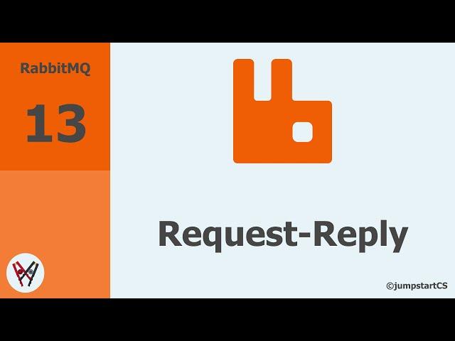 RabbitMQ- Tutorial 13- Request Reply Pattern