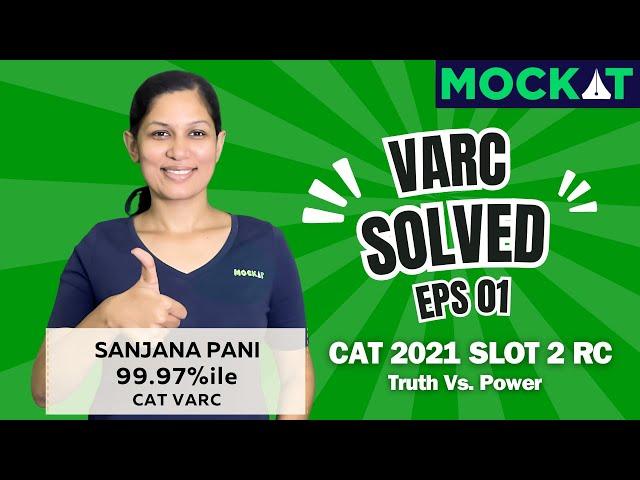 CAT 2021 Slot 2 VARC Solved by CAT 99.97%iler: Truth and Power RC