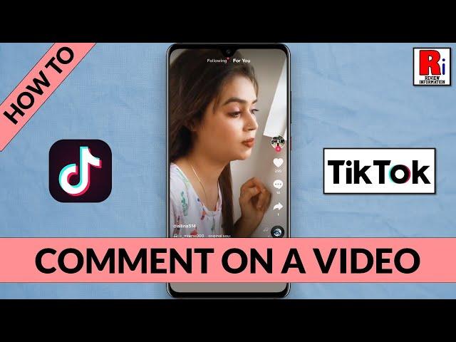 How to Comment on TikTok Video